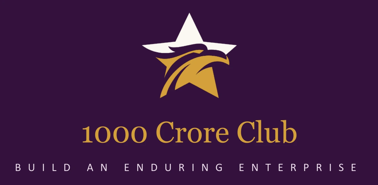 1000 Crore Club · Build an enduring enterprise